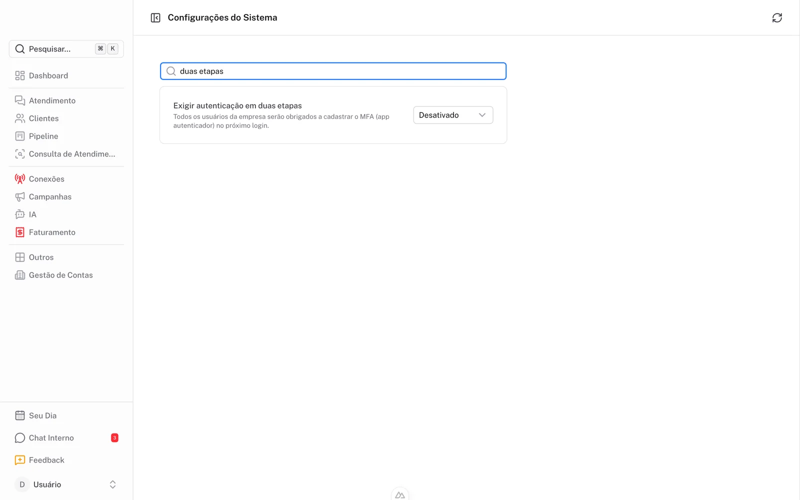 O interruptor da política em Configurações do sistema, desligado por padrão.